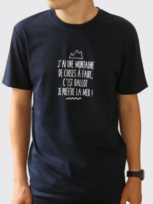 J'ai une montagne de choses à faire, c'est ballot je préfère la mer !