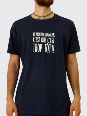 Le problème du matin c'est que c'est TROP TÔT !